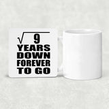 3rd Anniversary Square Root of 9 Years Down Forever To Go - Drink Coaster