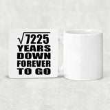 85th Anniversary Square Root of 7225 Years Down Forever To Go - Drink Coaster