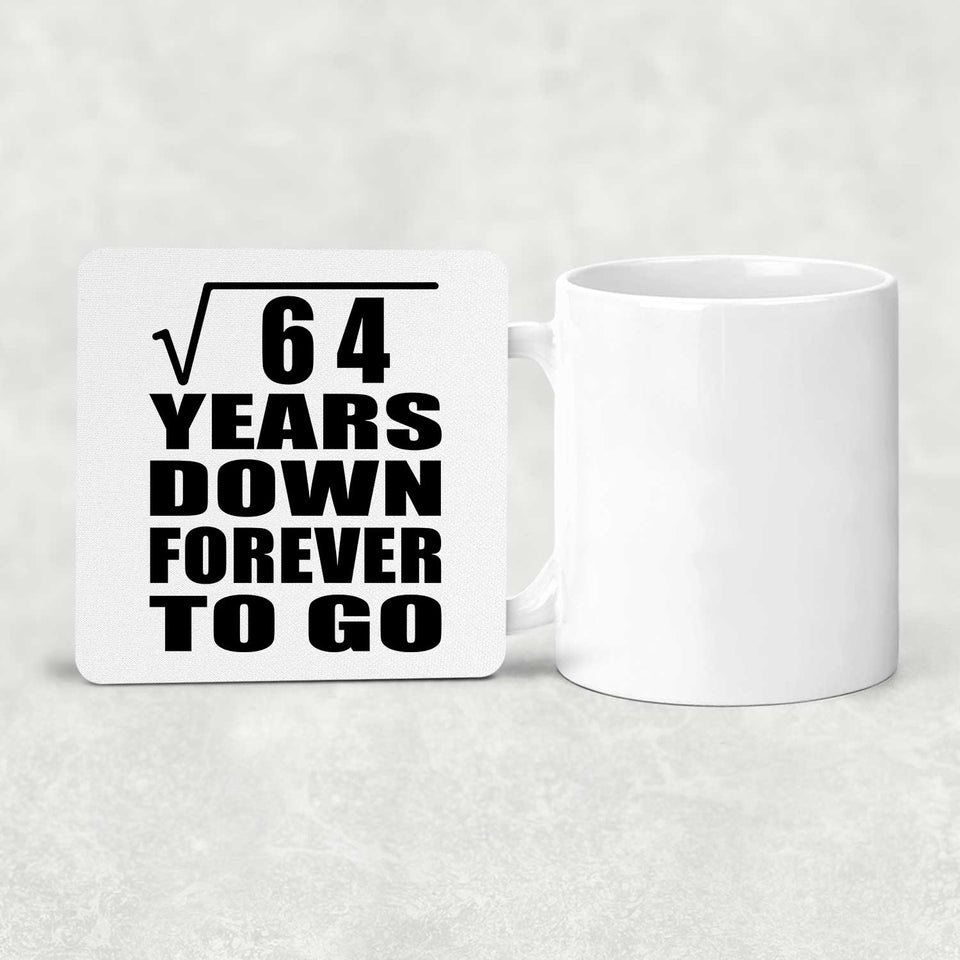 8th Anniversary Square Root of 64 Years Down Forever To Go - Drink Coaster
