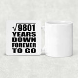 99th Anniversary Square Root of 9801 Years Down Forever To Go - Drink Coaster