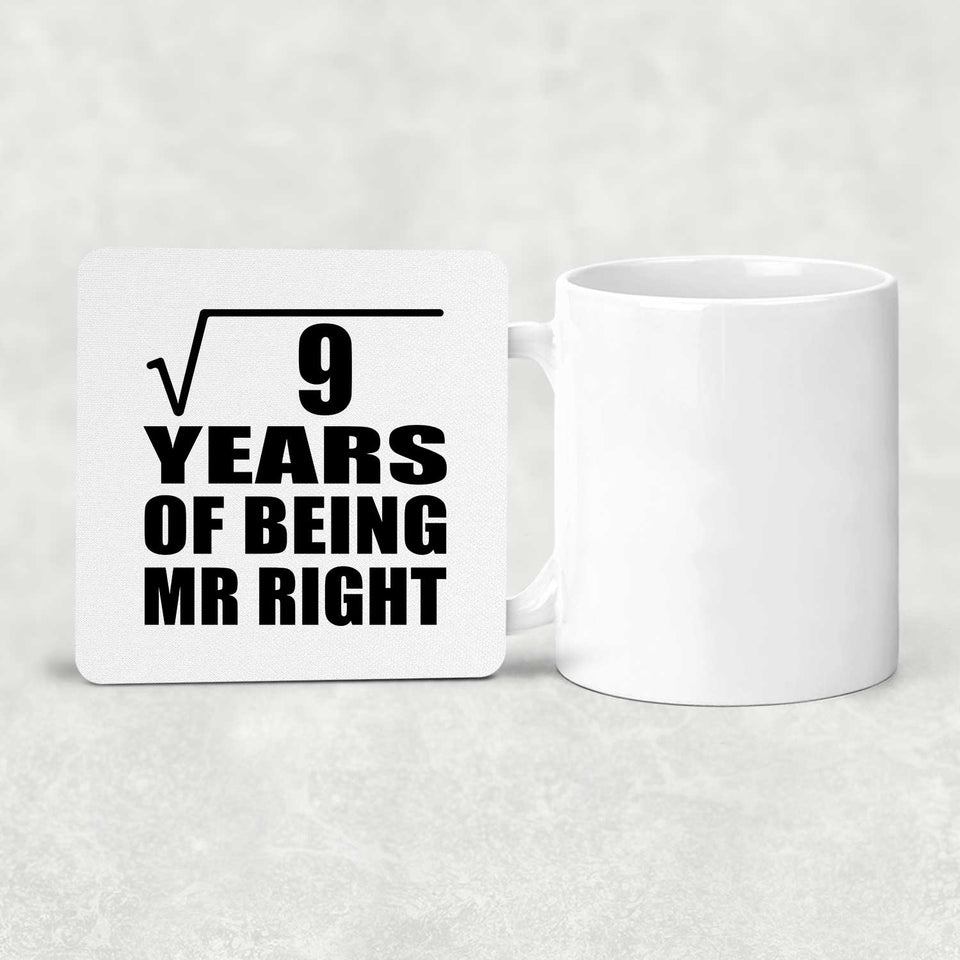 3rd Anniversary Square Root of 9 Years of Being Mr Right - Drink Coaster
