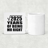 45th Anniversary Square Root of 2025 Years of Being Mr Right - Drink Coaster
