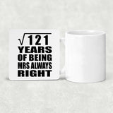 11th Anniversary Square Root of 121 Years Mrs Always Right - Drink Coaster