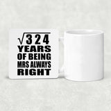 18th Anniversary Square Root of 324 Years Mrs Always Right - Drink Coaster