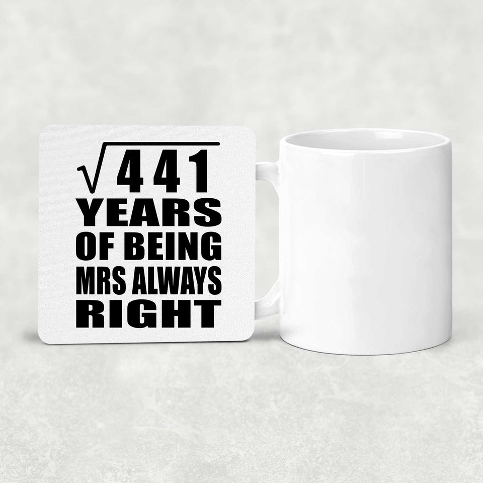 21st Anniversary Square Root of 441 Years Mrs Always Right - Drink Coaster