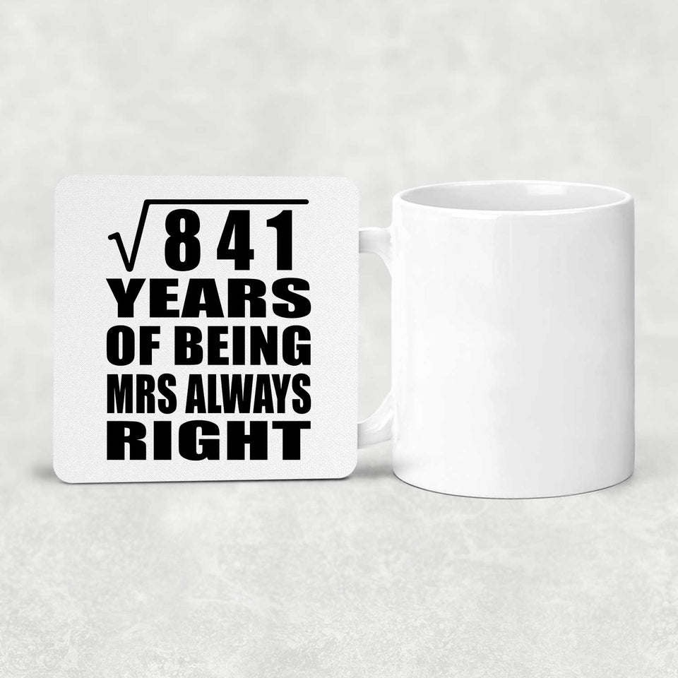 29th Anniversary Square Root of 841 Years Mrs Always Right - Drink Coaster
