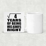 2nd Anniversary Square Root of 4 Years Mrs Always Right - Drink Coaster