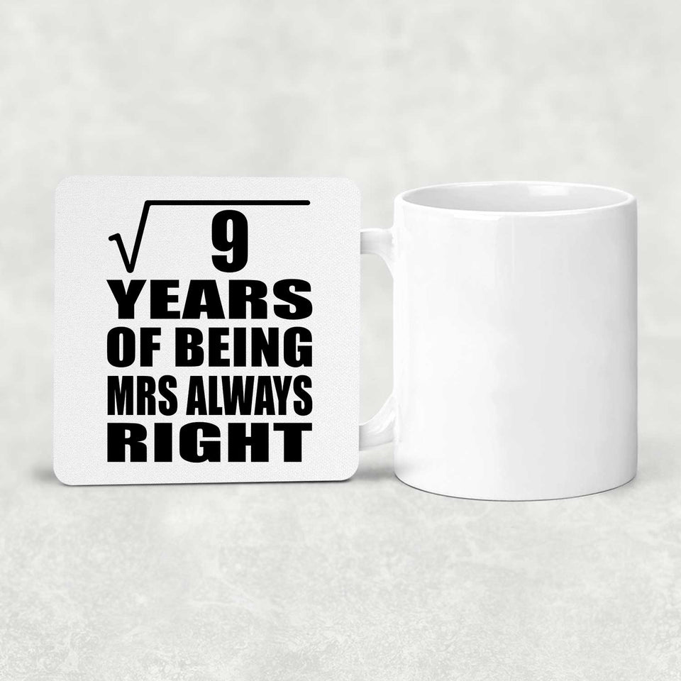 3rd Anniversary Square Root of 9 Years Mrs Always Right - Drink Coaster