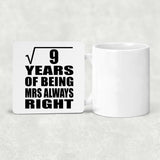 3rd Anniversary Square Root of 9 Years Mrs Always Right - Drink Coaster