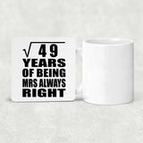 7th Anniversary Square Root of 49 Years Mrs Always Right - Drink Coaster