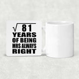 9th Anniversary Square Root of 81 Years Mrs Always Right - Drink Coaster