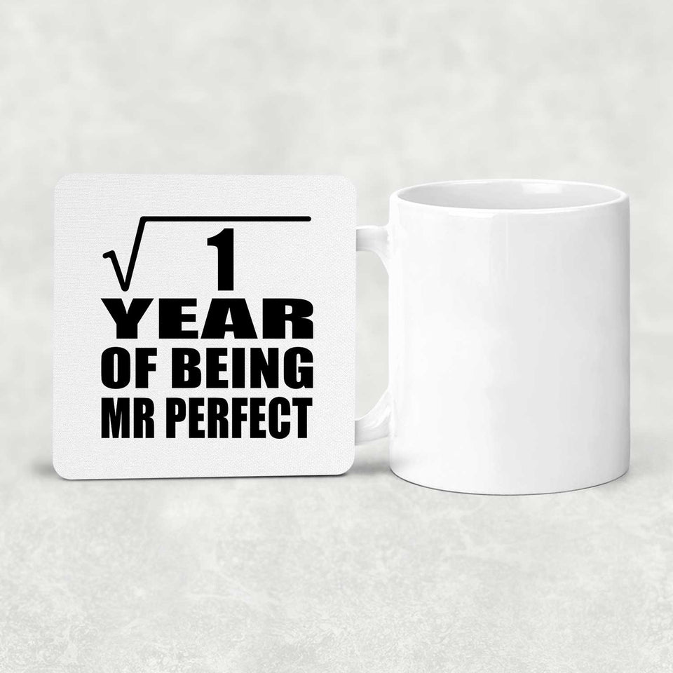 1st Anniversary Square Root of 1 Year of Mr Perfect - Drink Coaster