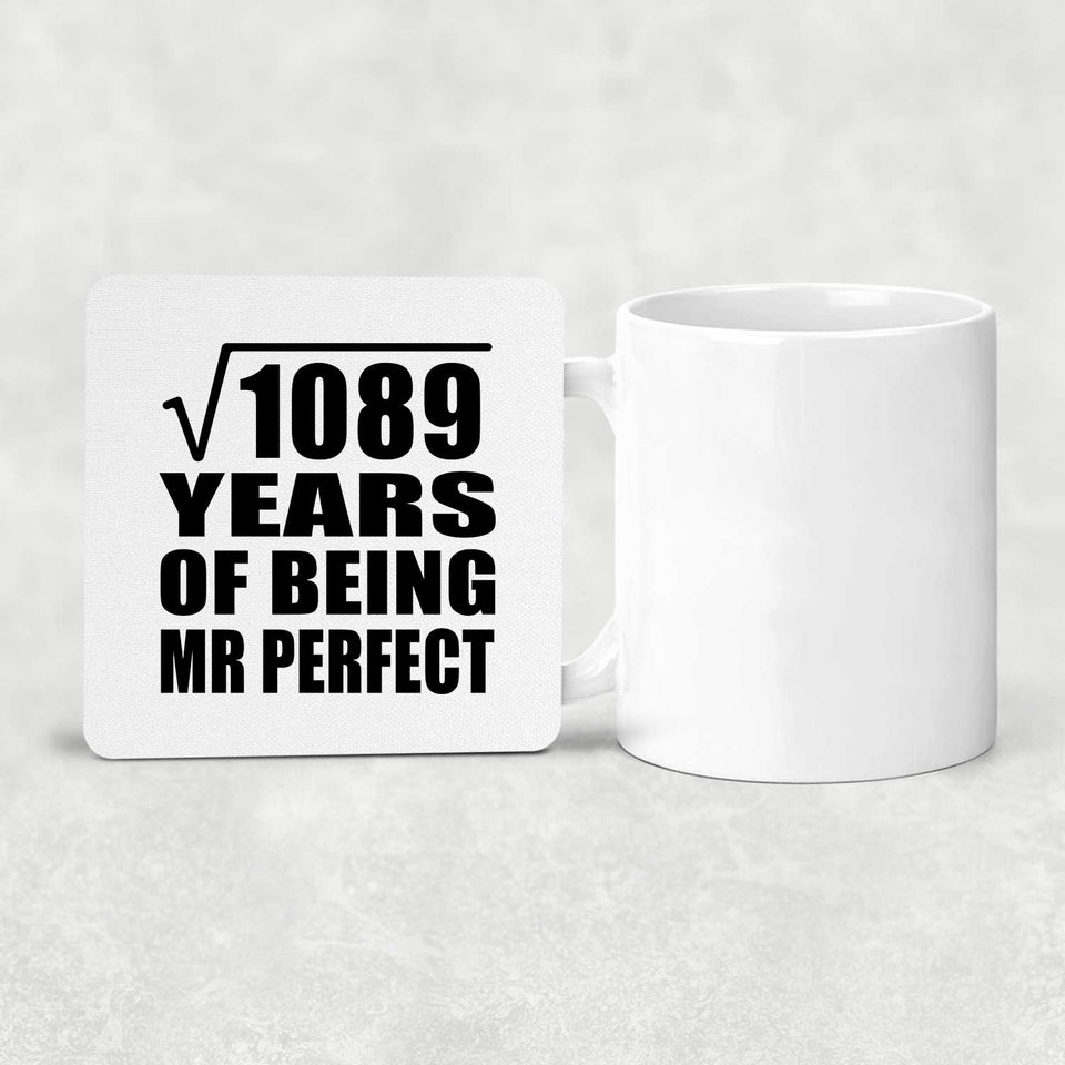 33rd Anniversary Square Root of 1089 Years of Mr Perfect - Drink Coaster