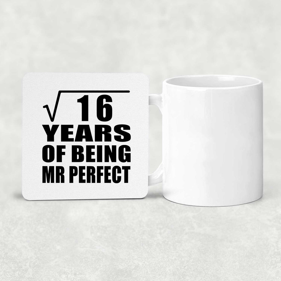 4th Anniversary Square Root of 16 Years of Mr Perfect - Drink Coaster