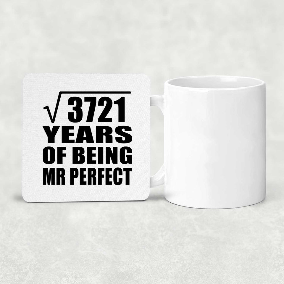61st Anniversary Square Root of 3721 Years of Mr Perfect - Drink Coaster