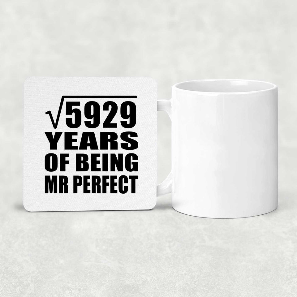 77th Anniversary Square Root of 5929 Years of Mr Perfect - Drink Coaster