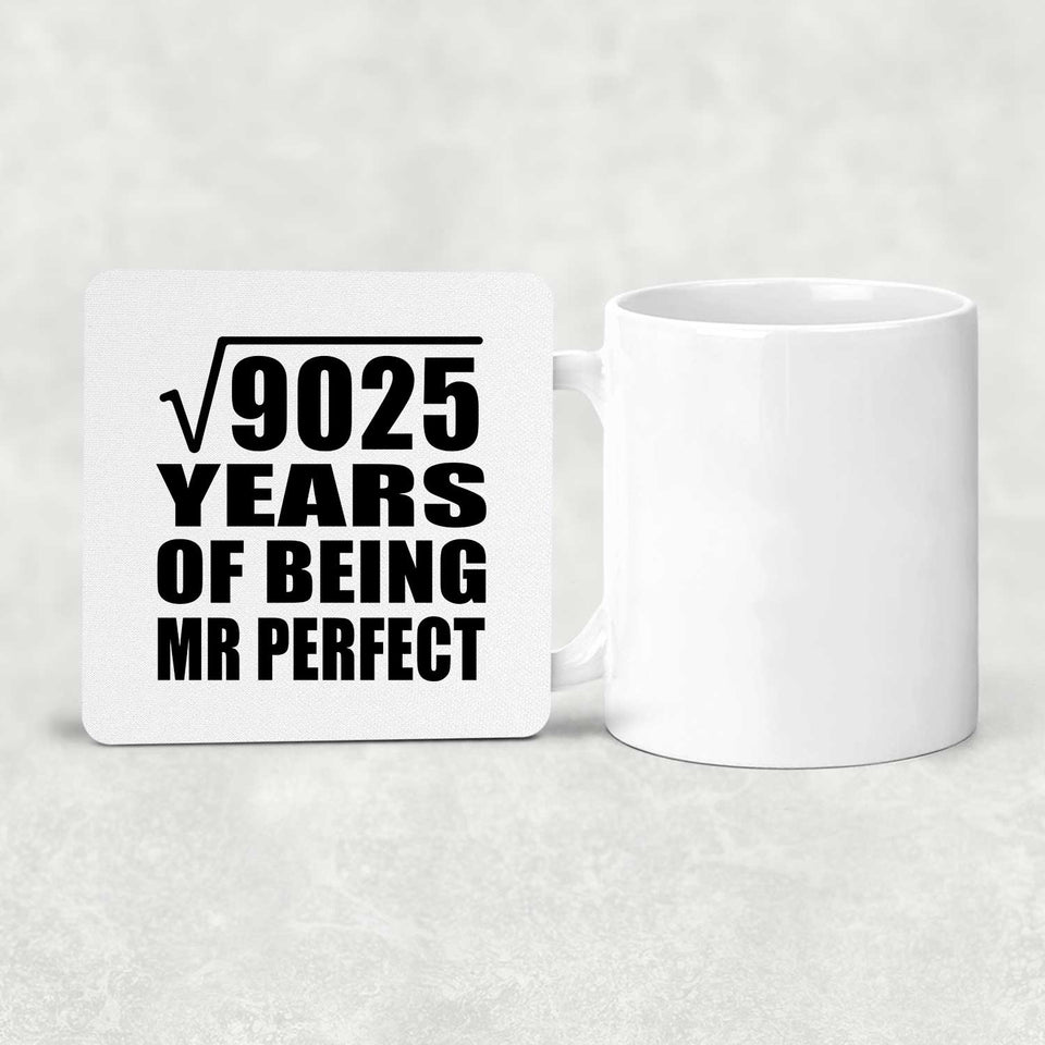 95th Anniversary Square Root of 9025 Years of Mr Perfect - Drink Coaster