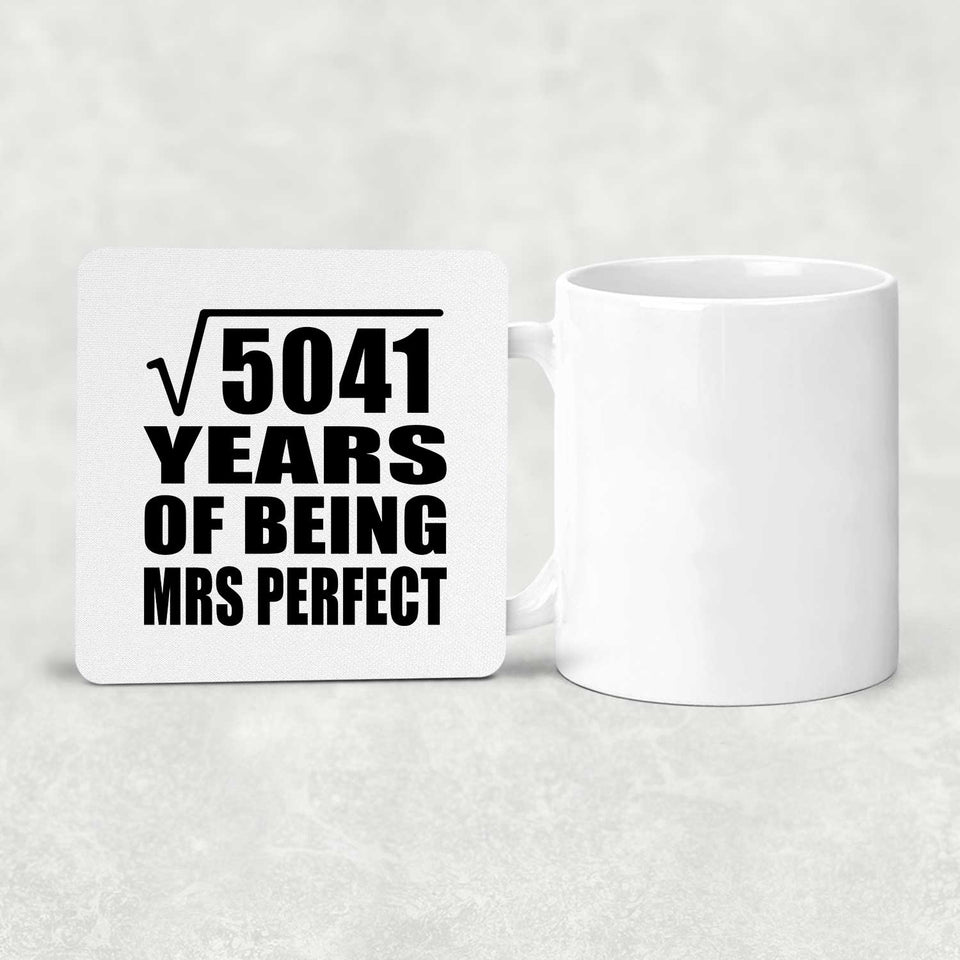 71st Anniversary Square Root of 5041 Years of Mrs Perfect - Drink Coaster
