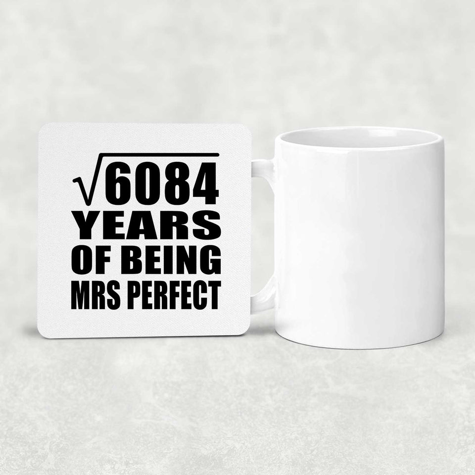 78th Anniversary Square Root of 6084 Years of Mrs Perfect - Drink Coaster