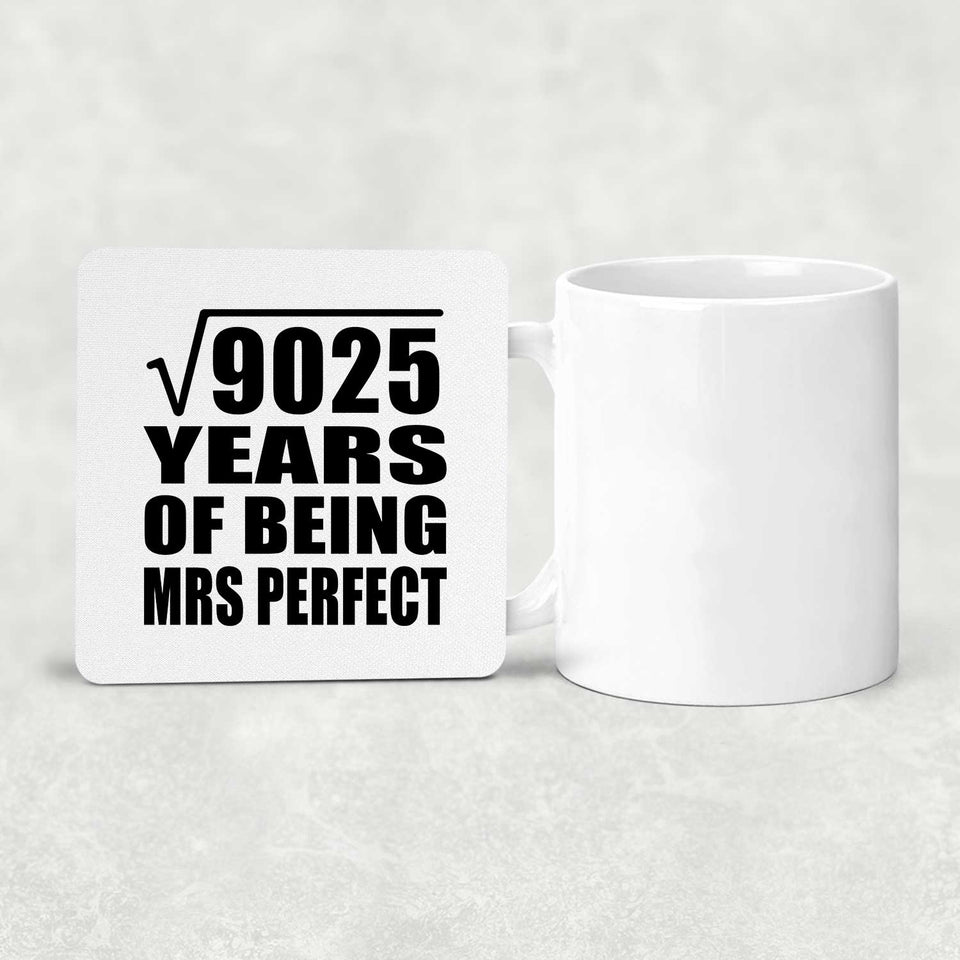 95th Anniversary Square Root of 9025 Years of Mrs Perfect - Drink Coaster