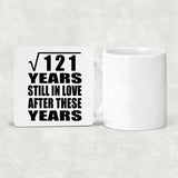 11th Anniversary Square Root of 121 Years Still In Love - Drink Coaster