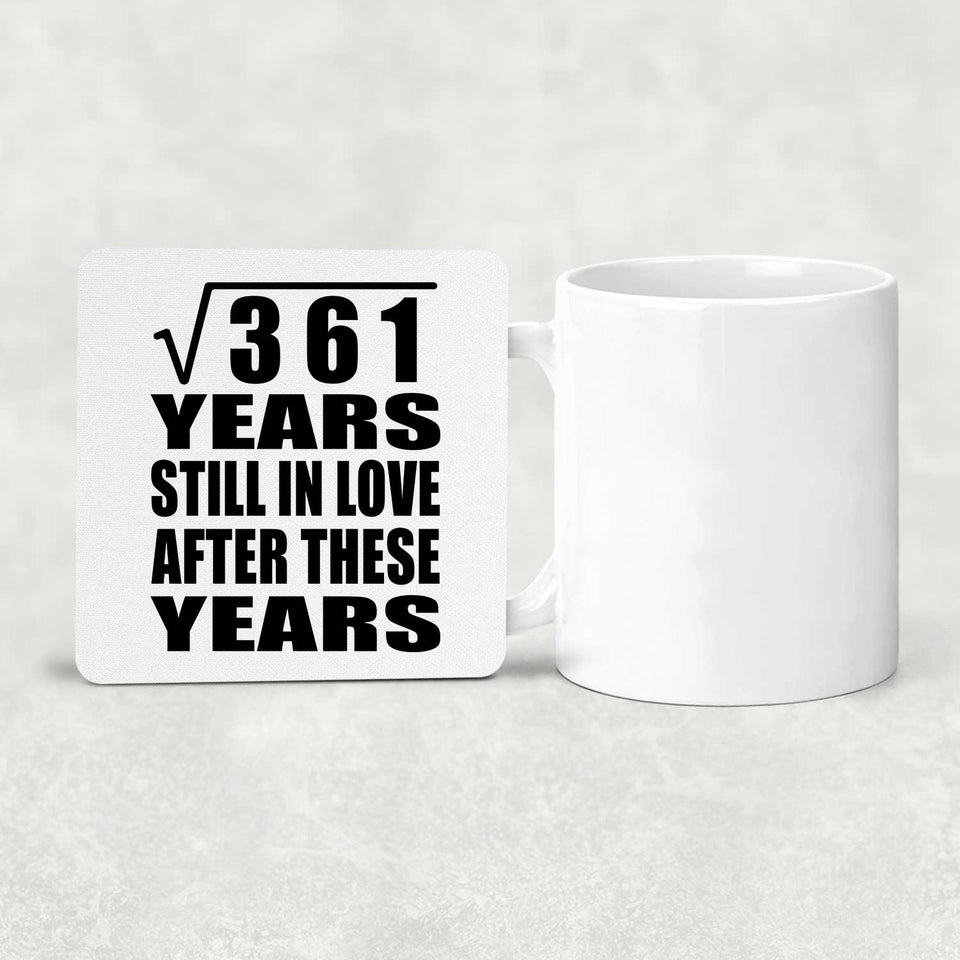19th Anniversary Square Root of 361 Years Still In Love - Drink Coaster