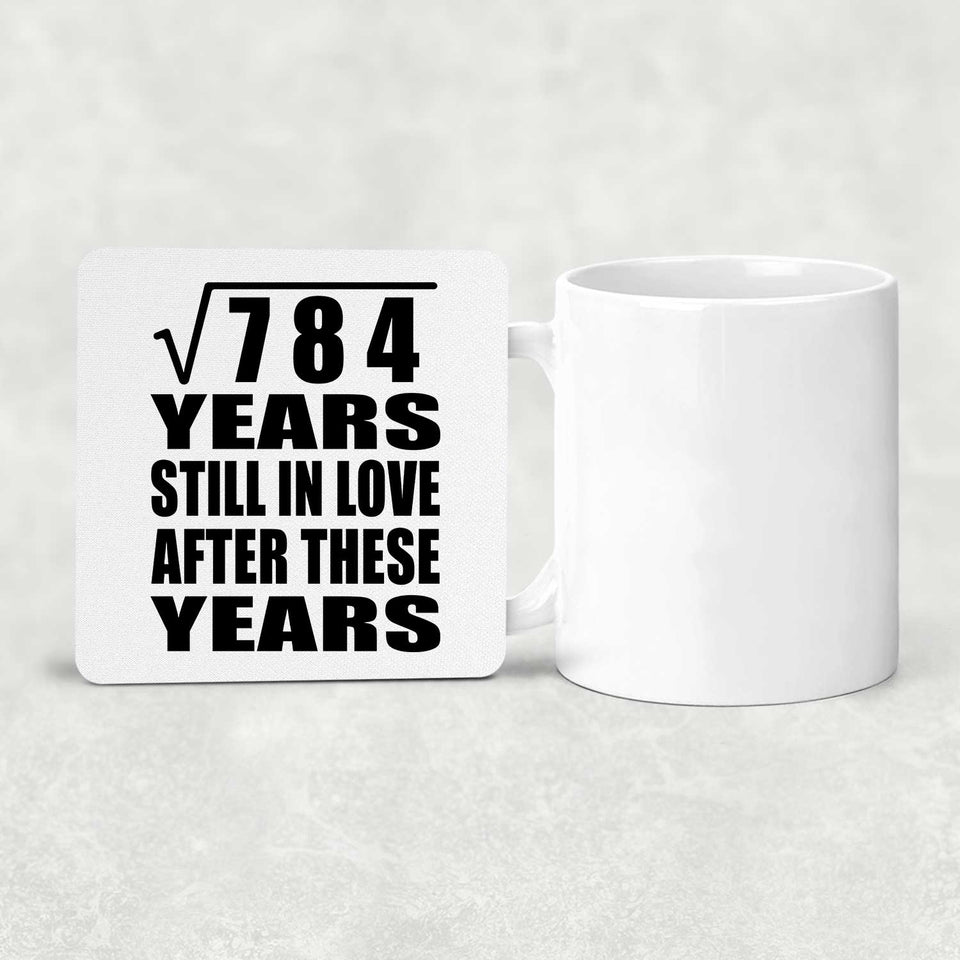 28th Anniversary Square Root of 784 Years Still In Love - Drink Coaster