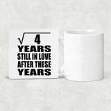 2nd Anniversary Square Root of 4 Years Still In Love - Drink Coaster