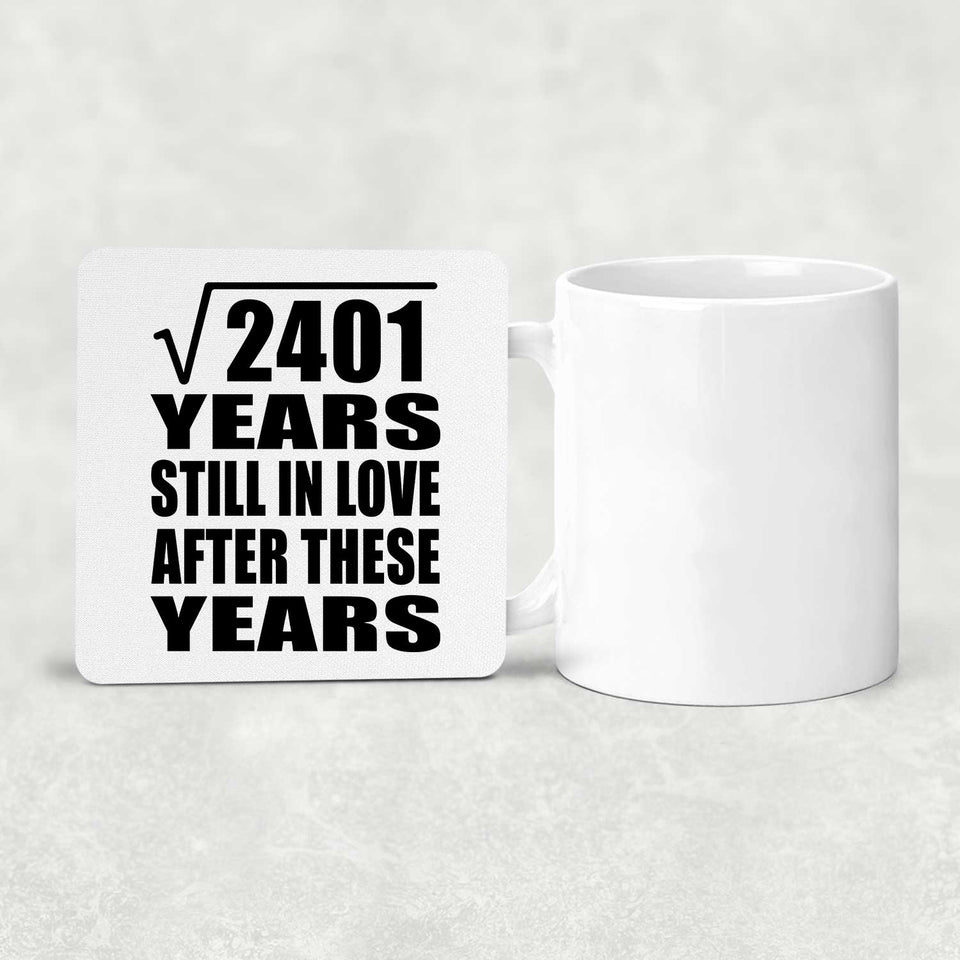 49th Anniversary Square Root of 2401 Years Still In Love - Drink Coaster