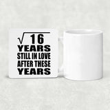 4th Anniversary Square Root of 16 Years Still In Love - Drink Coaster