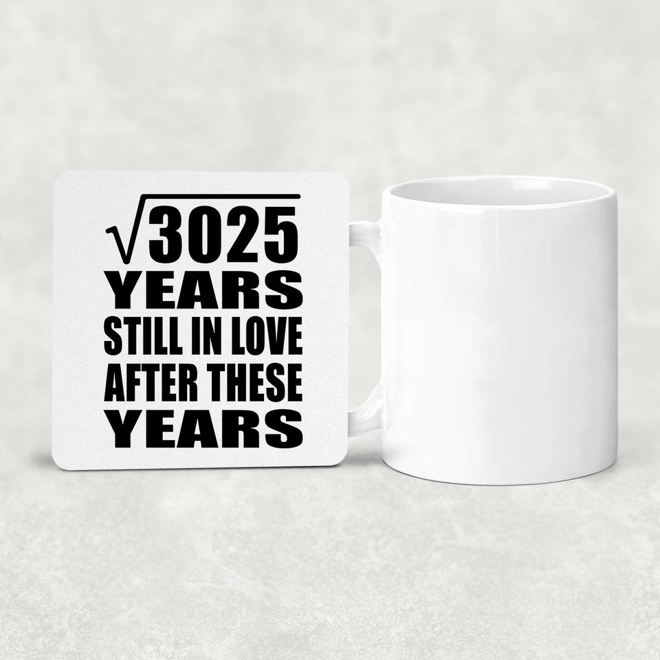 55th Anniversary Square Root of 3025 Years Still In Love - Drink Coaster