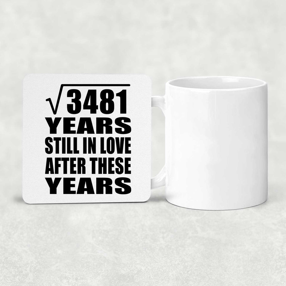 59th Anniversary Square Root of 3481 Years Still In Love - Drink Coaster