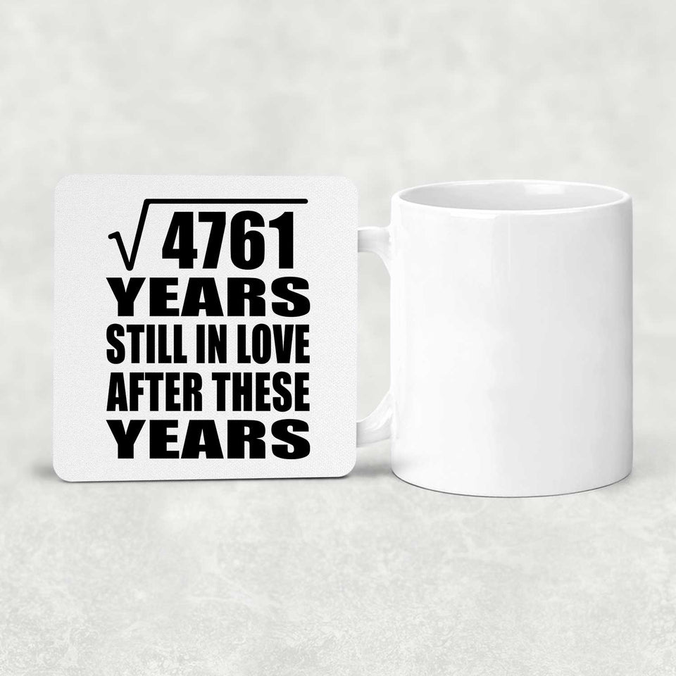 69th Anniversary Square Root of 4761 Years Still In Love - Drink Coaster