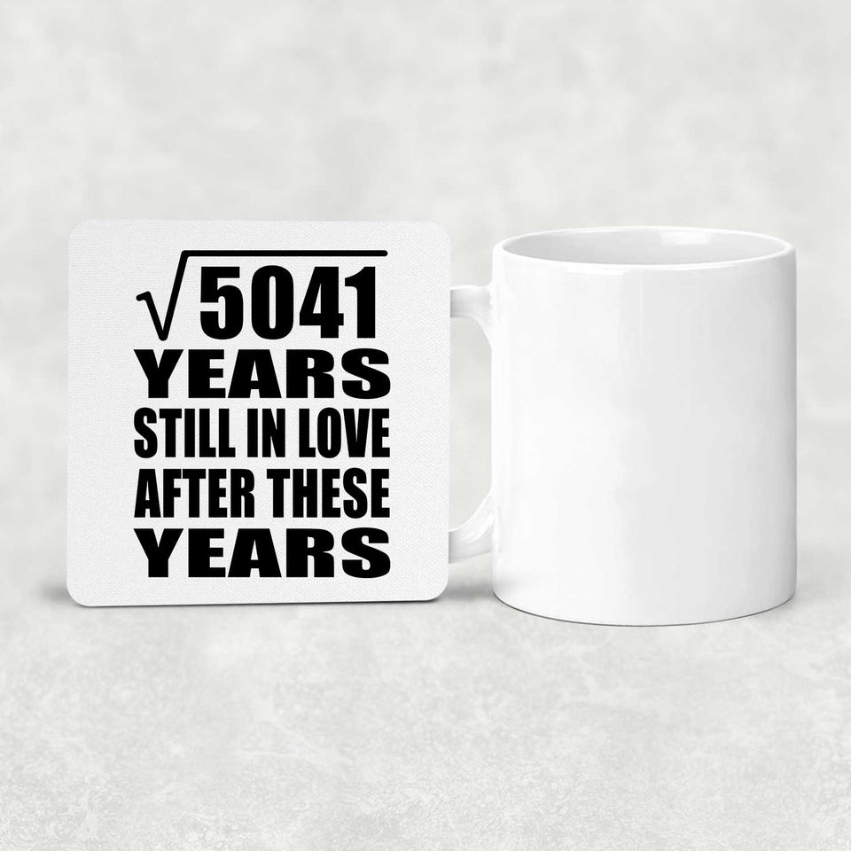 71st Anniversary Square Root of 5041 Years Still In Love - Drink Coaster
