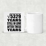 73rd Anniversary Square Root of 5329 Years Still In Love - Drink Coaster