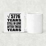 76th Anniversary Square Root of 5776 Years Still In Love - Drink Coaster