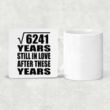 79th Anniversary Square Root of 6241 Years Still In Love - Drink Coaster
