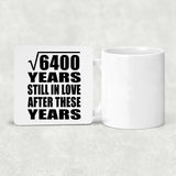 80th Anniversary Square Root of 6400 Years Still In Love - Drink Coaster