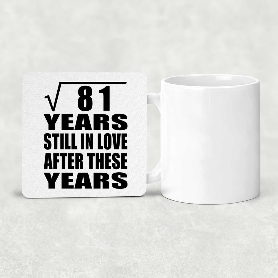 9th Anniversary Square Root of 81 Years Still In Love - Drink Coaster