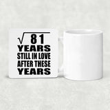 9th Anniversary Square Root of 81 Years Still In Love - Drink Coaster