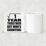 1st Anniversary Square Root of 1 Year Who's Counting - Drink Coaster