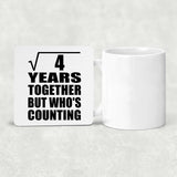 2nd Anniversary Square Root of 4 Years Who's Counting - Drink Coaster