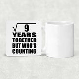 3rd Anniversary Square Root of 9 Years Who's Counting - Drink Coaster