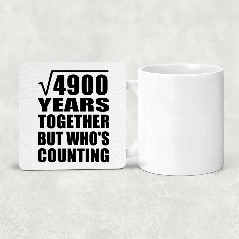 70th Anniversary Square Root of 4900 Years Who's Counting - Drink Coaster