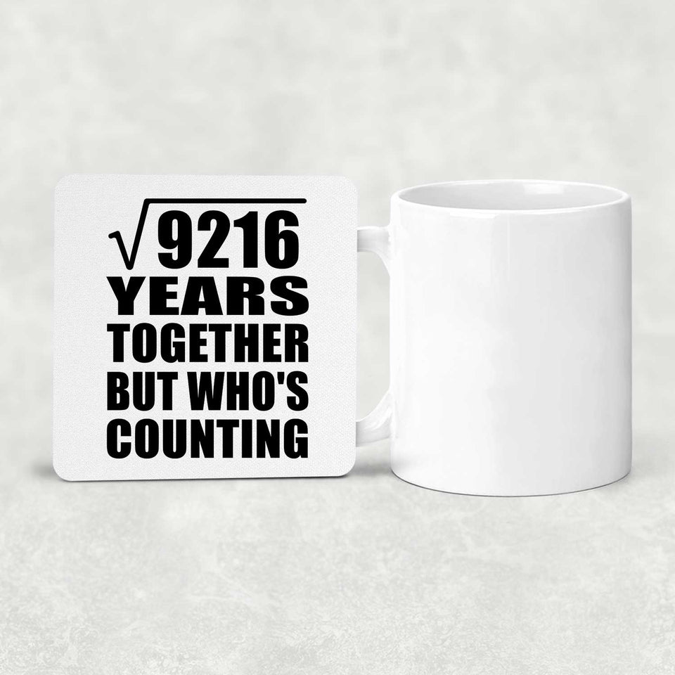 96th Anniversary Square Root of 9216 Years Who's Counting - Drink Coaster