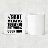99th Anniversary Square Root of 9801 Years Who's Counting - Drink Coaster