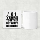 9th Anniversary Square Root of 81 Years Who's Counting - Drink Coaster