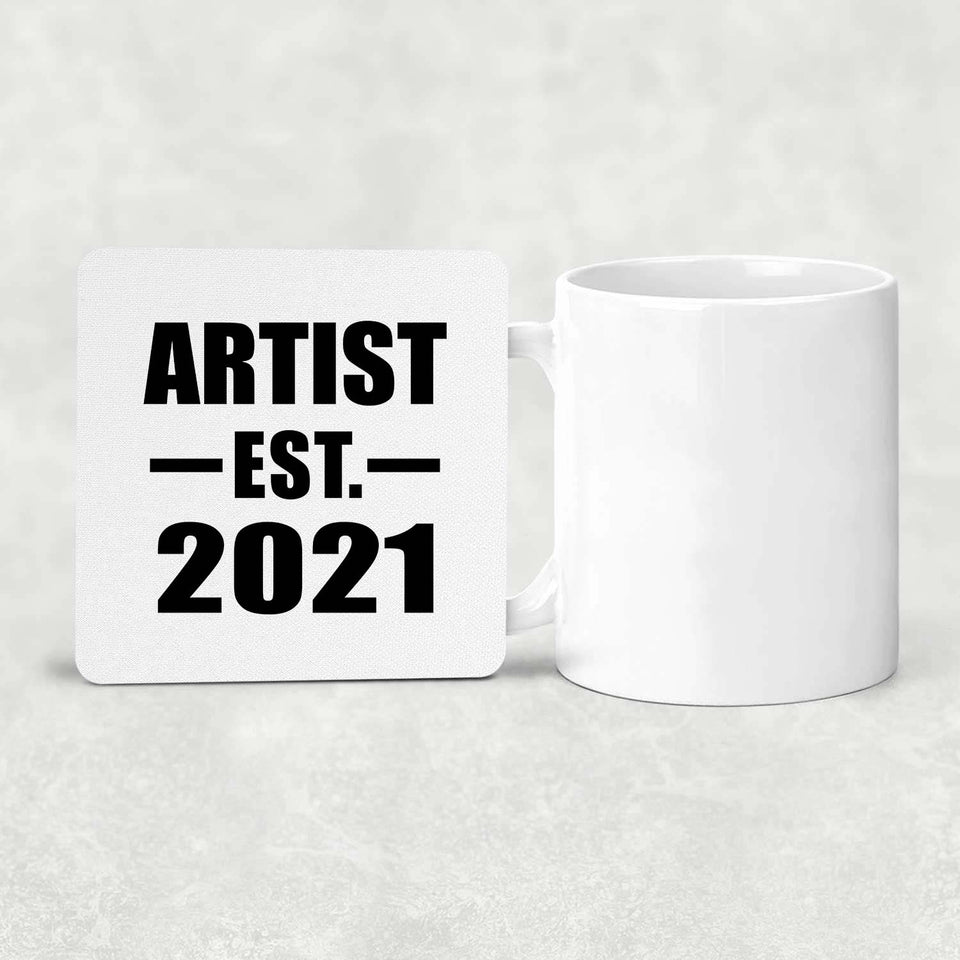 Artist Established EST. 2021 - Drink Coaster