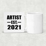 Artist Established EST. 2021 - Drink Coaster