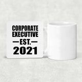 Corporate Executive Established EST. 2021 - Drink Coaster